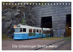 Die Göteborger Straßenbahn (Tischkalender 2024 DIN A5 quer), CALVENDO Monatskalender: Das bevorzugte Verkehrsmittel in Göteborg