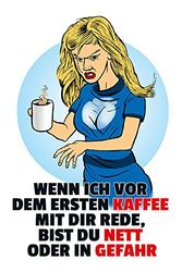 Schatzmix Metalen bord Spreuk Wenn ich vor dem ersten Koffie Metalen bord Wanddeko 20x30 tin Sign