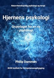 Hjernens psykologi: Grunnlaget for en ny psykologi