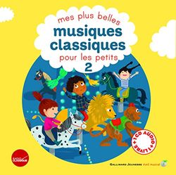 MES PLUS BELLES MUSIQUES CLASSIQUES LIVRE-CD T2