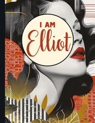 I AM Elliot