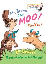 Mr. Brown Can Moo! Can You?: Dr. Seuss's Book of Wonderful Noises