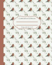 Composition Notebook College Ruled: Vintage Robin - 100 Pages and Name Page, for School, Homeschooling, Work & Home Use