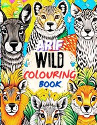 Arif Wild Coloring Book: "wild Animals"