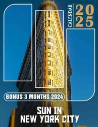 Sun in New York City Calendar 2025: Delight in Over a Year of Radiant Days in the City, Ideal for Keeping Your Schedule Bright and Efficient