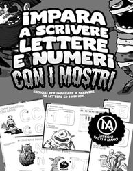 ABC impara a scrivere lettere e numeri PRESCOLASTICA: esercizi prescolastici per imparare a scrivere lettere e numeri