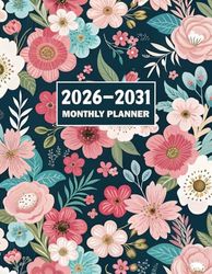 2026-2031 Monthly Planner: 6 Years Schedule Organizer From January 2026 to December 2031 With Daily Habit Tracker