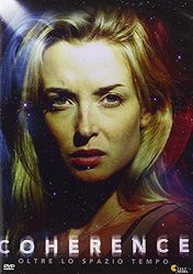 Coherence - Oltre Lo Spazio Tempo