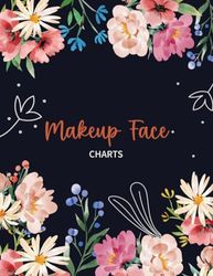 Makeup Face Charts: Makeup Face Charts for Makeup Artists