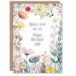 Artery8 Greeting Card Quare Arse on Ye Floral Flowers Funny Irish For Her Woman Birthday Card