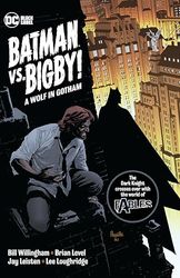 Batman Vs. Bigby!: A Wolf in Gotham