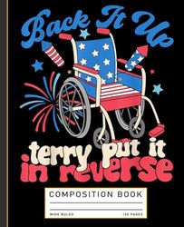 Back It Up Terry Put It In Reverse Firework 4th Of July Composition Book