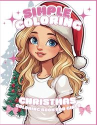 Christmas Coloring Book for Girls: I 50 Cute and Cozy Holiday Scenes to Spark Imagination