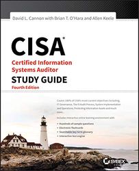 CISA Certified Information Systems Auditor Study Guide, 4th Edition