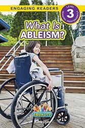 What is Ableism?: Working Towards Equality (Engaging Readers, Level 3) (1)