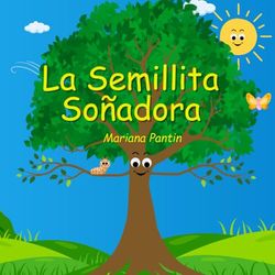 La Semillita Soñadora