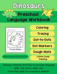 Preschool Language Workbook: 4 year old fine motor workbook; prewriting activities for kids; Pre K learning; dinosaur themed activities to increase ... and prewriting skills for preschool children