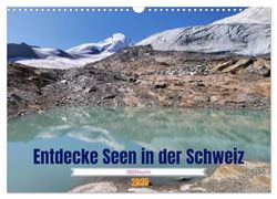 SEENsucht Entdecke Seen in der Schweiz (Wandkalender 2025 DIN A3 quer), CALVENDO Monatskalender: Entdecke Seejuwelen in der Schweiz
