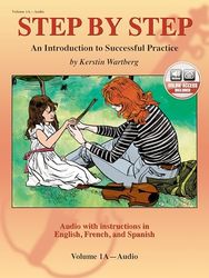 Step by Step 1A -- An Introduction to Successful Practice for Violin: with instructions in English, French, & Spanish (CD)