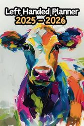 Cow Left Handed Planner: 2 Year Weekly Sunday to Saturday Calendar | Gift For People Who Love Farm Animlas, Bull Lovers | For Back To School, Office, Work | 6 x 9 Inches | v5