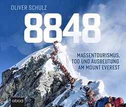 8848: Massentourismus, Tod und Ausbeutung am Mount Everest