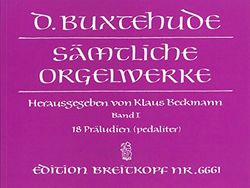 EDITION BREITKOPF BUXTEHUDE D. - SAMTLICHE ORGELWERKE, BAND I Classical sheets Organ: 1