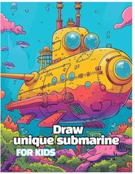 Draw a unique submarine: kids love it so much