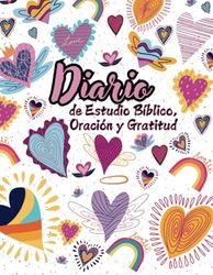 Diario de Estudio Bíblico, Oración y Gratitud: Cultivando una relación más profunda con Dios