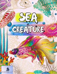 Sea Creature Coloring Book: 50 Original Designs for All Ages - Dive into Ocean Wonders: Fish, Dolphins, Sharks, Octopuses, Turtles, Jellyfish, Sea Horses, and More