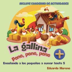 La Gallina Pone Pone Pone: Aprendiendo a Contar y Sumar
