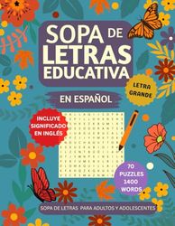 Sopa de Letras Educativa en Español con Letra Grande: Sopa de Letras para Adultos y Adolescentes (1400 words) | Spanish Word Search for Adults and ... Gift for vacations, holidays and free times
