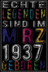 Echte Legenden Sind Im März 1937 Geboren: Notizbuch als lustiges Geschenk zum Geburtstag, Geschenk zum 86. für Männer und Frauen, Geburtstag für alle Geburtstags die im Lockdown Geburtstag hatten