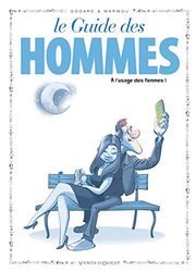 Les Guides en BD - Tome 46: Les hommes (à l'usage des femmes)
