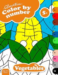 Glavetin - Color by number - Vegetables: Coloring book for kids ages 5 and up