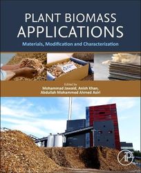 Plant Biomass Applications: Materials, Modification and Characterization