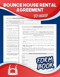 Bounce House Rental Agreement Form Book: Track Rental & Customer Details | Inflatable Bounce house Rental contract with all the basic terms and conditions required