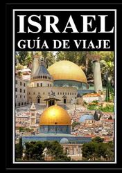 ISRAEL GUÍA DE VIAJE 2025