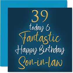 Fantastic 39th Birthday Cards for Son-in-law - 39 Today & Fantastic - Happy Birthday Card for Son-in-law from in-laws, Son Gifts, 145mm Greeting Cards Gift