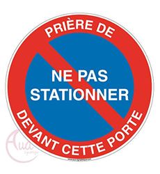 AUA SIGNALETIQUE - Panneau Prière De Ne Pas Stationner Devant Cette Porte - Ø 330 mm, PVC 1.5mm