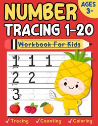Number Tracing 1-20 For Kisd Ages 3+: Basic Math Practice Workbook To Learn The Numbers From 1 To 20 For Beginners Preschoolers & Kindergarten