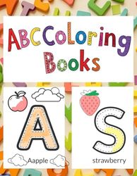 ABC Coloring Book: Alphabets For Boys & Girls | Coloring Book for Toddlers and Preschool Kids ( Ages 3-5)