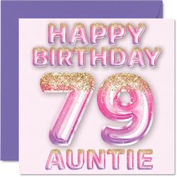 Stuff4 Biglietto di auguri per il 79° compleanno della zia, con palloncini glitterati rosa e viola, biglietti di auguri per la zia di 79 anni, 145 mm x 145 mm