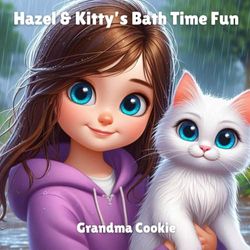 Hazel and Kitty's Bath Time Fun