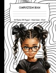 Black Girl Black Bow: Composition Notebook: 8.5x11: 50 Sheets: Wide Rule