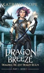 Dragon Breeze: Part 1: 3