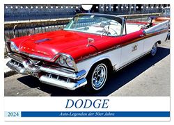 DODGE - Auto-Legenden der 50er Jahre (Wandkalender 2024 DIN A4 quer), CALVENDO Monatskalender: Oldtimer der US-Automarke DODGE in Kuba