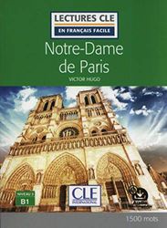 Notre-Dame de Paris - Niveau 3/B1 - Lecture CLE en français facile - Livre + Audio téléchargeable