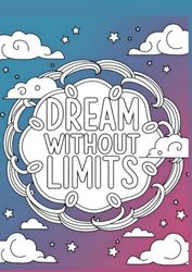 DREAM WITHOUT LIMITS – A Bold & Motivational Swear Words Coloring Book for Stress Relief and Inspiration: Easy-to-Color, Bold Designs with Empowering ... Words to Keep You Motivated and Unstoppable