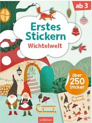 Erstes Stickern – Wichtelwelt: Über 250 Sticker | Erstes Stickerheft für Kindergarten-Kinder ab 3 Jahren