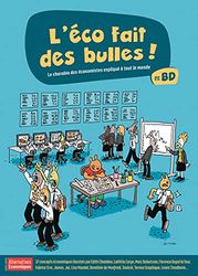 L'éco fait des bulles ! - Le charabia des économistes expliqué à tout le monde en BD